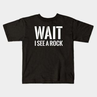 Wait, I see a rock T-shirt Kids T-Shirt